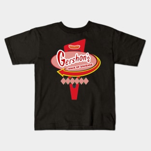 Gershon's Haus of Sausage Sign Kids T-Shirt